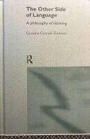 The Other Side of Language: A Philosophy of Listening