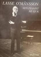 Min pianist &auml;r sjuk : [anekdoter med mera fr&aring;n spr&aring;kets v&auml;rld]
