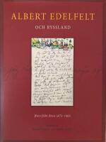 Albert Edelfelt och Ryssland : brev fr&aring;n &aring;ren 1875-1905
