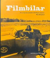 Filmbilar : fr&aring;n Smultronst&auml;llet till V&auml;gens dj&auml;vlar