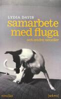 Samarbete med fluga och andra noveller