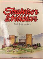 Smulvisor & bitl&aring;tar : musik f&ouml;r barn av barn