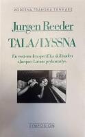 Tala - lyssna : en ess&auml; om den specifika skillnaden i Jacques Lacans psykoanalys