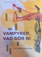 Vampyrer, vad g&ouml;r ni