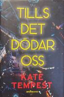 Tills det d&ouml;dar oss