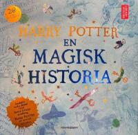Harry Potter : en magisk historia
