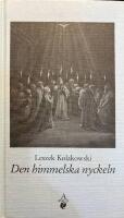 Den himmelska nyckeln eller Uppbyggliga ber&auml;ttelser ur den heliga historien samlade till r&aring;d och varnagel