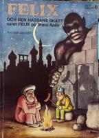 Felix och Ben Hassans skatt samt Felix p&aring; Stora ap&ouml;n
