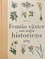 Femtio v&auml;xter som &auml;ndrat historiens g&aring;ng