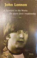 A Spaniard in the works : En spann jord i maskineriet