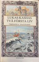 Lukas-Kashas tv&aring; f&ouml;rsta liv : ungdomsbok