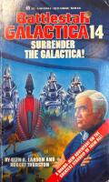 Battlestar Galactica, #14: Surrender the Galactica!
