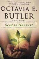 Seed to Harvest - Wild seed ; Mind of my mind ; Clay's ark ; Patternmaster