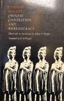 Chinese Civilization and Bureaucracy: Variations on a Theme
