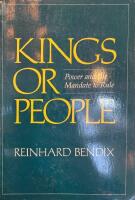 Kings Or People: Power and the Mandate to Rule