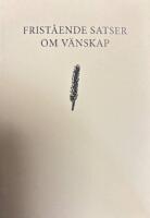 Frist&aring;ende satser om v&auml;nskap