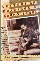 Letters and Drawings of Bruno Schulz - with selected prose