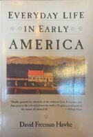 Everyday Life in Early America