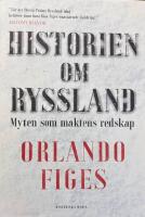 Historien om Ryssland : myten som maktens redskap