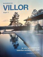 Arkitekternas villor : 30 villor och fritidshus ur tidskriften Arkitektur 2007-2010. Volym 2. 