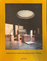 Rudolf Schwarz and the Monumental Order of Things