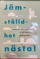 J&auml;mst&auml;lldhet n&auml;sta! : samh&auml;llsplanering ur ett genusperspektiv