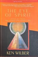 The Eye of Spirit: an Integral Vision for a World Gone Slightly Mad
