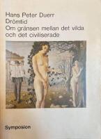 Dr&ouml;mtid : om gr&auml;nsen mellan det vilda och det civiliserade