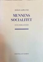 Munnens socialitet och andra ess&auml;er
