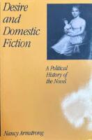 Desire and domestic fiction - a political history of the novel