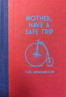 Mother, Have a Safe Trip
