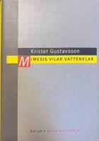 Mimesis vilar vattenklar : Dikter