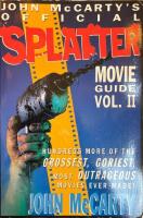 John McCarty's Official Splatter Movie Guide Volume II