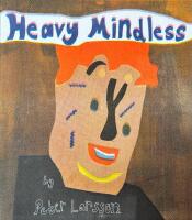 Heavy Mindless