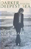 Darker than the deepest sea - the search for Nick Drake