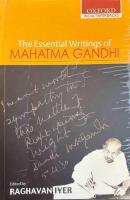 The Essential Writings of Mahatma Gandhi 