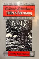 Children's Literature in Hitler's Germany : The Cultural Policy of National Socialism