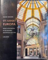 Ett judiskt Europa - kring uppkomsten av en modern arkitektur 1830-1930