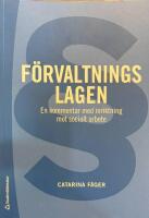 F&ouml;rvaltningslagen : en kommentar med inriktning mot socialt arbete
