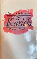 Se k&auml;rlek - [roman]