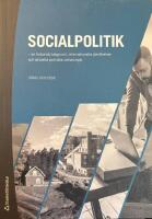 Socialpolitik : en historisk bakgrund, internationella j&auml;mf&ouml;relser och aktuella politiska utmaningar