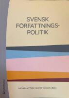 Svensk f&ouml;rfattningspolitik