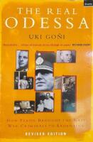 The Real Odessa: How Peron Brought the Nazi War Criminals to Argentina