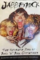 Jabberrock: Ultimate Book of Rock 'n' Roll Quotations