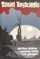 Gr&aring;ter aldrig samma t&aring;rar tv&aring; g&aring;nger