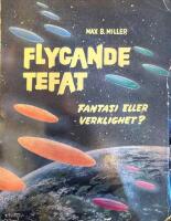 Flygande tefat. Fantasi eller verklighet?