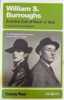 William S. Burroughs and the Cult of Rock 'n' Roll