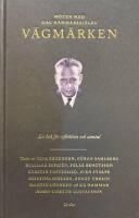 M&ouml;ten med Dag Hammarskj&ouml;lds V&auml;gm&auml;rken : En bok f&ouml;r reflektion och samtal