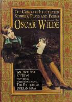 The complete illustrated stories, plays & poems of Oscar Wilde