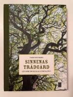 Sinnenas tr&auml;dg&aring;rd : ett rum f&ouml;r h&auml;lsa & livskvalitet